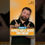How to Find Homes You Won’t See Online