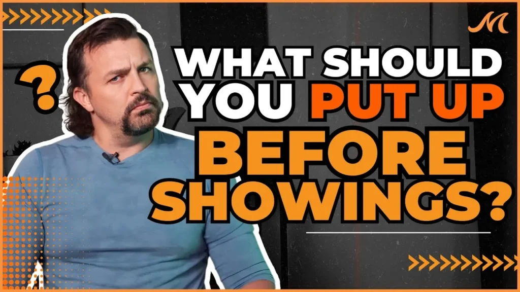 What To Put Up Before Showings