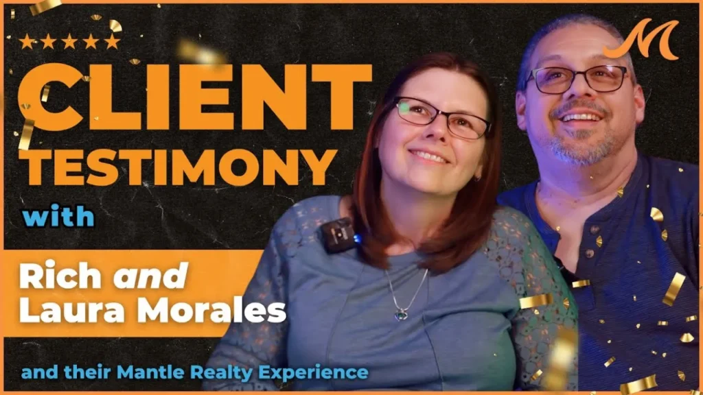 Rich And Laura Morales And Their Good Experience In Mantle Realty