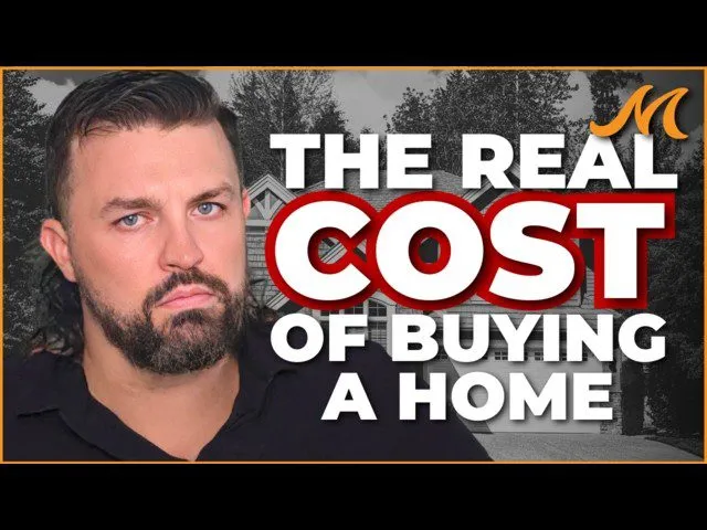 The Real Cost Of Buying A Home