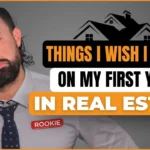 Top First Year in Real Estate Tips I Learned the Hard Way