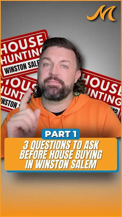 3 Essential Questions Before Buying A Home In Winston Salem in Winston-Salem