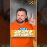 Cash Offer or Open Market: What’s Best for Your Sale?