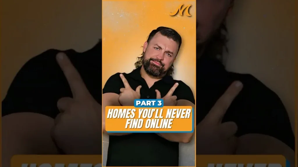 How to Find Homes You Won't See Online