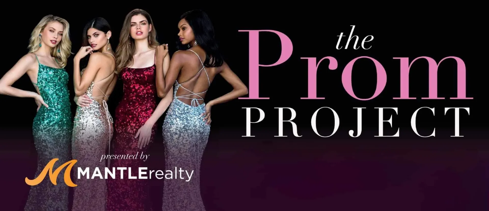 Prom Project sign display at Mantle Realty